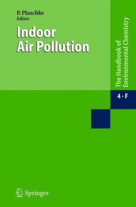Indoor Air Pollution 1st Edition Peter Pluschke