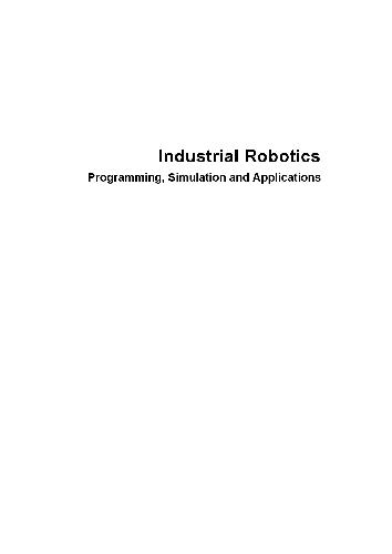 Industrial Robotics Programming Simulation And Applications Low K H Ed
