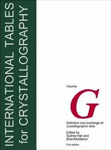 International Tables For Crystallography Definition And Exchange Of Crystallographic Data 1st Edition Hall S R