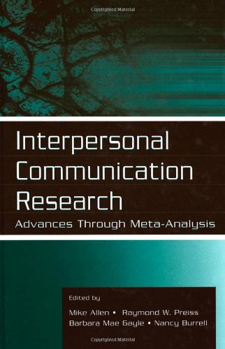 Interpersonal Communication Advances Through Metaanalysis 1st Edition Mike Allen