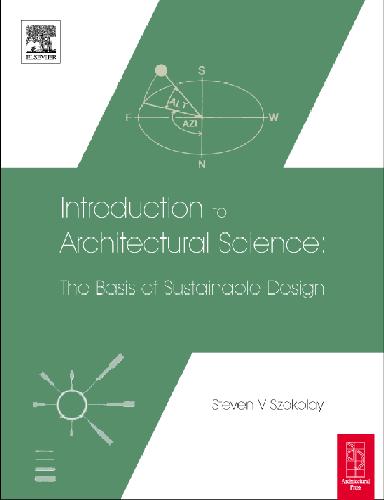 Introduction To Architectural Science The Basis Of Sustainable Design