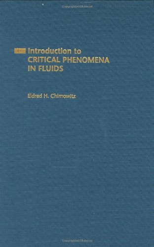 Introduction To Critical Phenomena In Fluids Eldred H Chimowitz