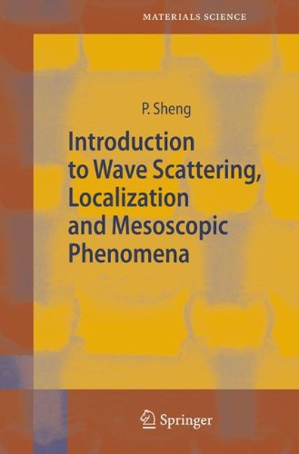 Introduction To Wave Scattering Localization And Mesoscopic Phenomena 2nd Ed Ping Sheng