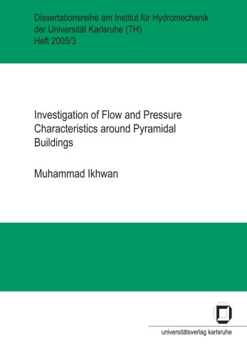 Investigation Of Flow And Pressure Characteristics Around Pyramidal Buildings Muhammad Ikhwan
