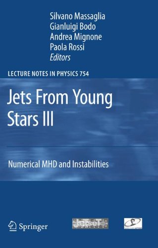 Jets From Young Stars Iii Numerical Mhd And Instabilities 1st Edition Ef Toro Auth