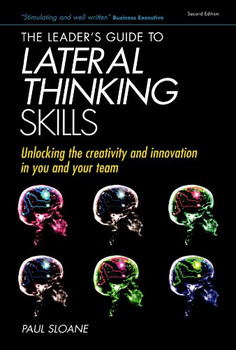 Leaders Guide To Lateral Thinking Skills 2nd Paul Sloane
