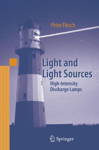 Light And Light Sources Highintensity Discharge Lamps 1st Edition Peter G Flesch