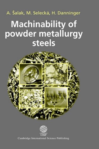 Machinability Of Powder Metallurgy Steels Salak M Selecka M Selecka