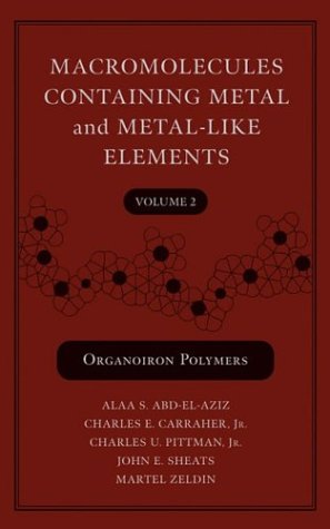 Macromolecules Containing Metal And Metallike Elements Organoiron Polymers Alaa S Abdelaziz