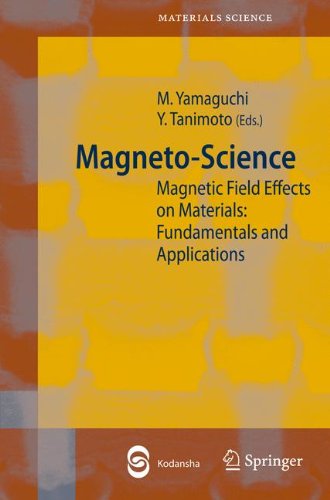 Magnetoscience Magnetic Field Effects On Materials Fundamentals And Applications 1st Edition Masuhiro Yamaguchi