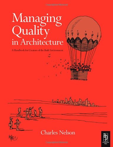 Managing Quality In Architecture 1st Edition Charles Nelson