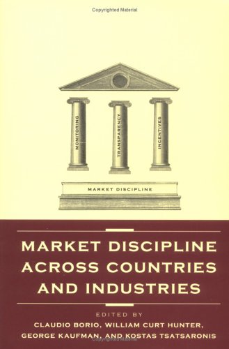 Market Discipline Across Countries And Industries Illustrated Edition Claudio Borio