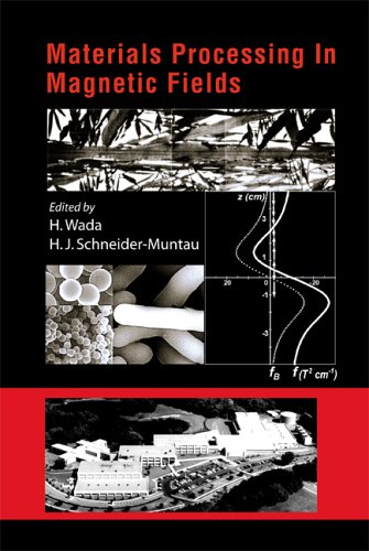 Materials Processing In Magnetic Fields Hans J Schneidermuntau