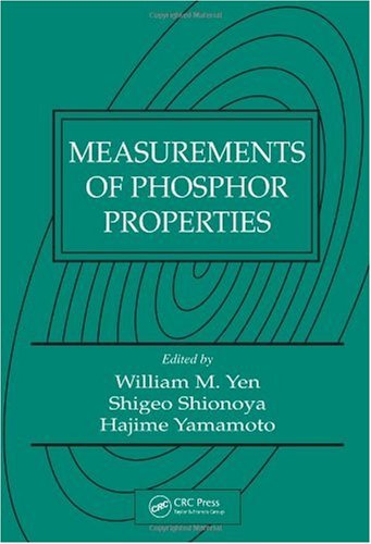 Measurements Of Phosphor Properties 1st Edition William M Yen