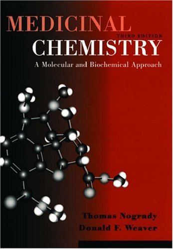 Medicinal Chemistry A Molecular And Biochemical Approach 3rd Edition Thomas Nogrady