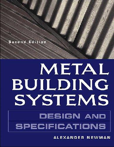 Metal Building Systems Design And Specifications Second Edition Alexander Newman