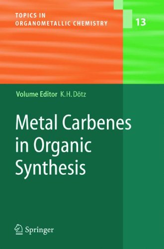 Metal Carbenes In Organic Synthesis 1st Edition Karl Heinz Dtz