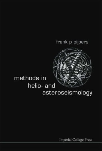 Methods In Helio And Asteroseismology Illustrated Edition Frank P Pijpers
