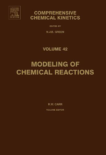 Modeling Of Chemical Reactions 1st Edition Robert W Carr Eds