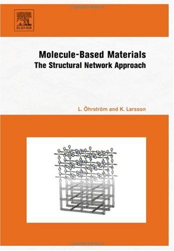 Moleculebased Materials The Structural Network Approach 1st Edition Lars Ohrstrom