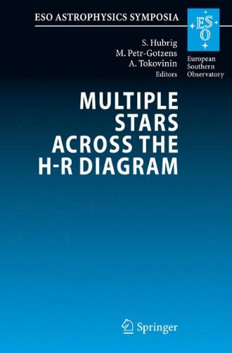 Multiple Stars Across The Hr Diagram Proceedings Of The Eso Workshop Held In Garching Germany 1215 July 2005 1st Edition Swetlana Hubrig