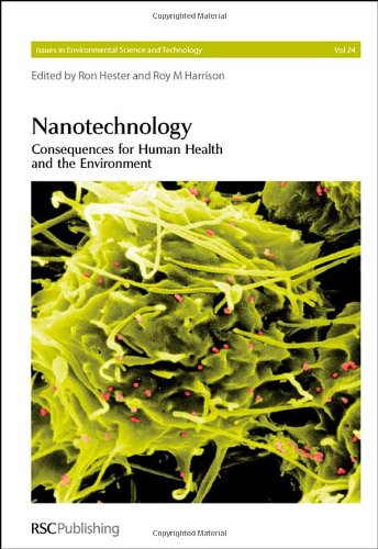 Nanotechnology Consequences For Human Health And The Environment 1st Edition Ronald E Hester