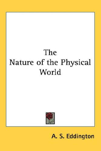 Nature Of The Physical World A S Eddington