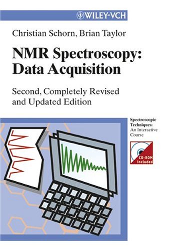 Nmr Spectroscopy Data Acquisition 2nd Christian Schorn Brian J Taylor
