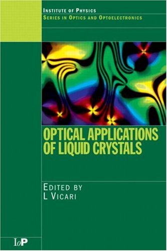 Optical Applications Of Liquid Crystals 1st Edition L Vicari
