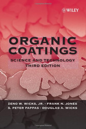 Organic Coatings Science And Technology 3rd Edition Zeno W Wicks Jr