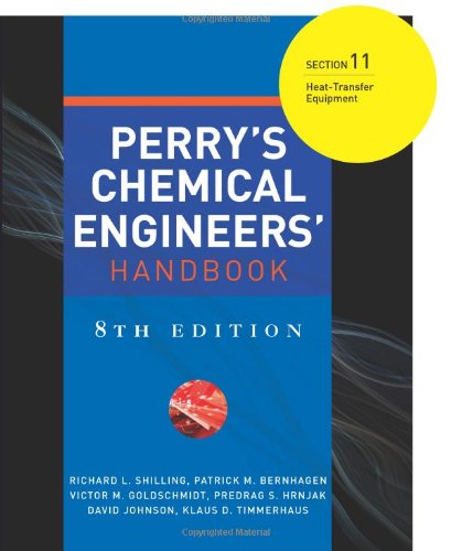 Perrys Chemical Engineers Handbook Section 11 8th Edition Patrick M Bernhagen
