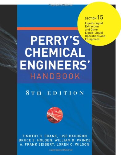Perrys Chemical Engineers Handbook Section 15 8th Edition Timothy C Frank