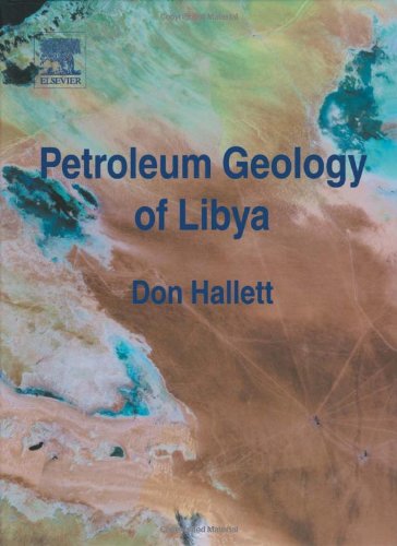 Petroleum Geology Of Libya 1st Edition D Hallett