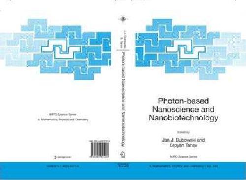 Photonbased Nanoscience And Nanobiotechnology 1st Edition Jan J Dubowski