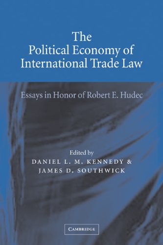 The Political Economy Of International Trade Law 1st Edition Daniel L M Kennedy