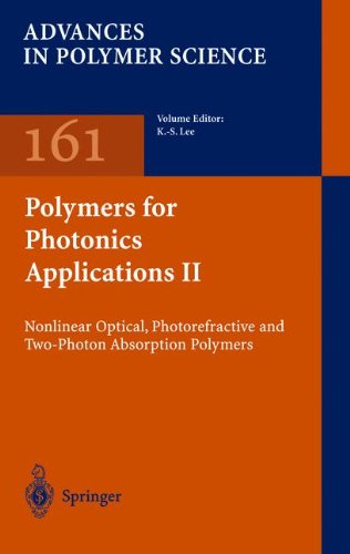 Polymers For Photonics Applications Ii Nonlinear Optical Photorefractive And Twophoton Absorption Polymers 1st Edition Kwangsup Lee