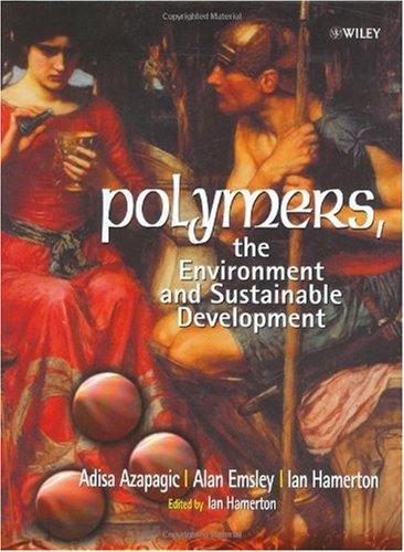 Polymers The Environment And Sustainable Development Adisa Azapagic