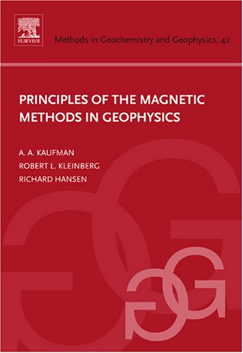 Principles Of The Magnetic Methods In Geophysics 1st Edition Aa Kaufman