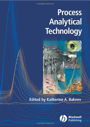 Process Analytical Technology 1st Katherine A Bakeev