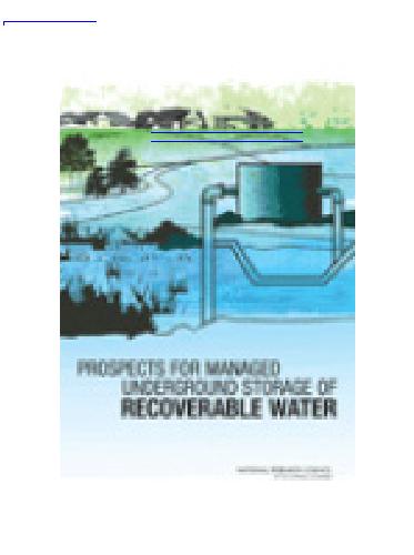 Prospects For Managed Underground Storage Of Recoverable Water National Research Council Us Committee On Sustainable Underground Storage O