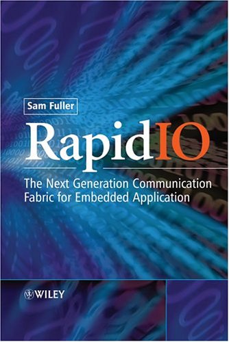 Rapidio The Embedded System Interconnect 1st Edition Sam Fuller
