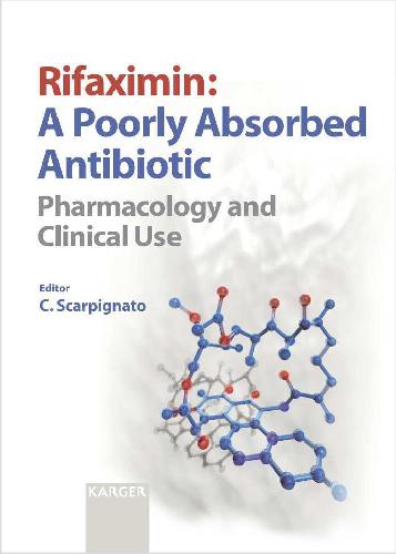 Rifaximin A Poorly Absorbed Antibiotic Pharmacology And Clinical Use Supplement C Scarpignato