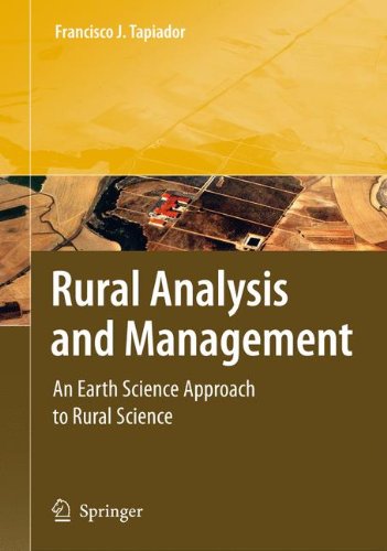Rural Analysis And Management An Earth Science Approach To Rural Science 1st Edition Francisco J Tapiador