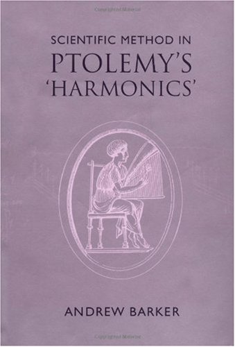 Scientific Method In Ptolemys Harmonics 1st Edition Andrew Barker