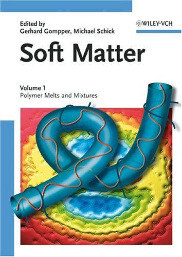 Soft Matter Volume 1 Polymer Melts And Mixtures Gerhard Gompper