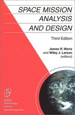 Space Mission Analysis And Design 3rd Wiley J Larson James R Wertz