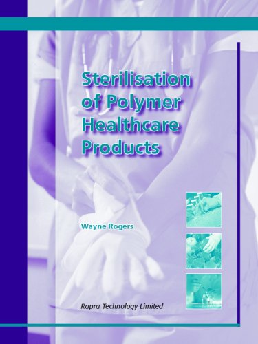 Sterilisation Of Polymer Healthcare Products Rogers Wayne R