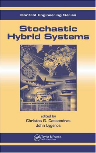 Stochastic Hybrid Systems Christos G Cassandras John Lygeros