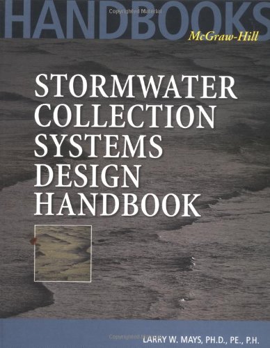 Stormwater Collection Systems Design Handbook 1st Edition Larry Mays