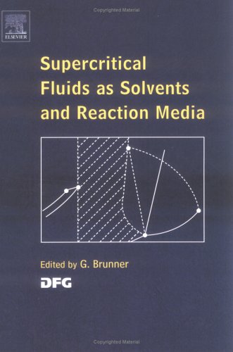 Supercritical Fluids As Solvents And Reaction Media 1st Edition Gerd H Brunner